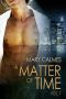 [A Matter of Time 01] • A Matter of Time · Vol. 1 (A Matter of Time Series)